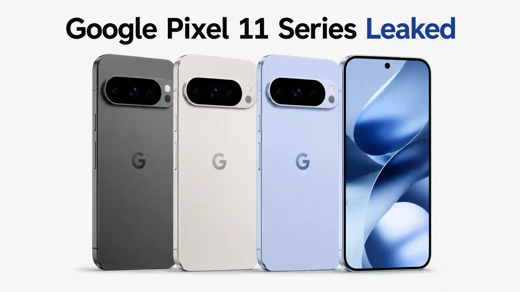 Google Pixel 11 সিরিজ নিয়ে নতুন তথ্য ফাঁস